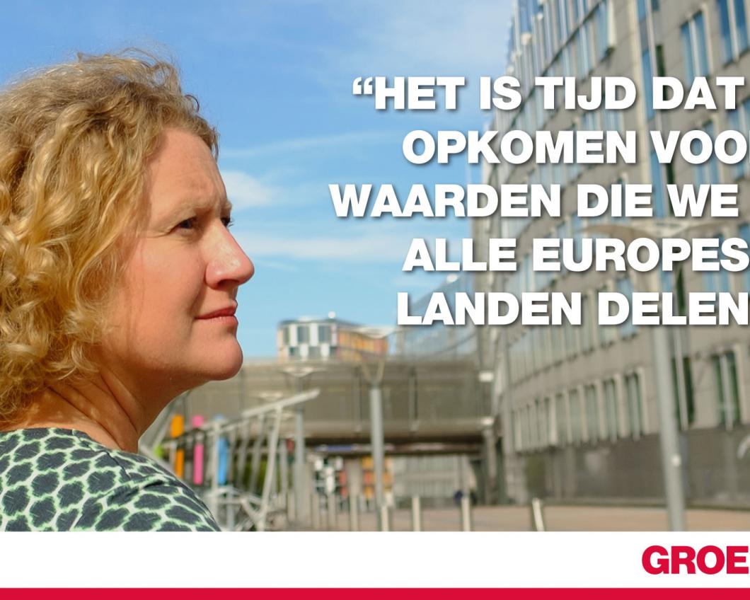 Het is tijd dat we opkomen voor waarden die we met alle Europese landen delen.
